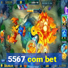 5567 com bet